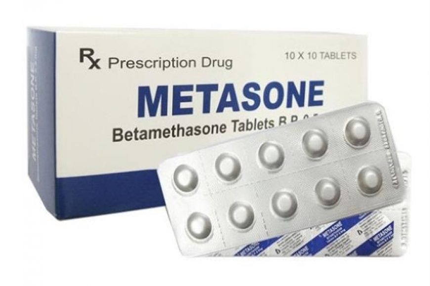 Thuốc metasone có tác dụng gì? Có công dụng như thế nào?